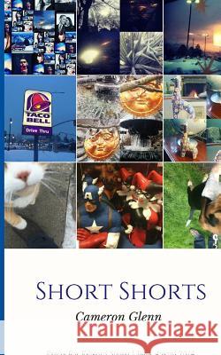 Short Shorts Cameron Glenn 9781456348991 Createspace - książka