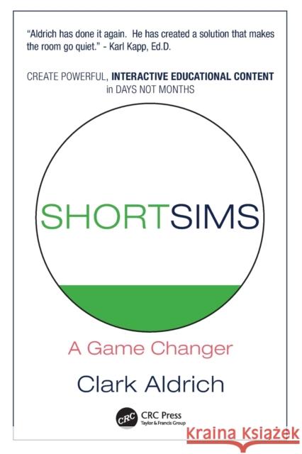 Short Sims: A Game Changer Clark Aldrich 9780367857424 CRC Press - książka