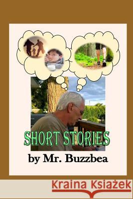 Short Stories Gerald Latta Buzzbea 9781099745348 Independently Published - książka