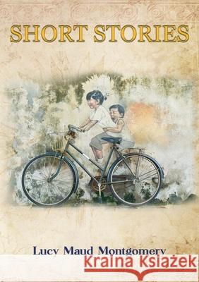 Short Stories Lucy Maud Montgomery 9782382740101 Les Prairies Numeriques - książka