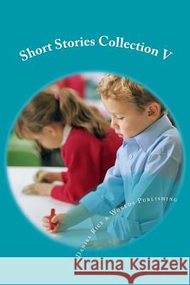 Short Stories Collection V: Just for Kids 6 years and older Shop, Worlds 9781494442071 Createspace - książka