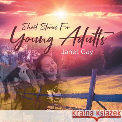 Short Stories For Young Adults Janet Gay 9781643495965 Christian Faith - książka
