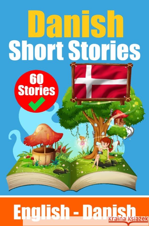 Short Stories in Danish | English and Danish Stories Side by Side de Haan, Auke 9783758427619 epubli - książka