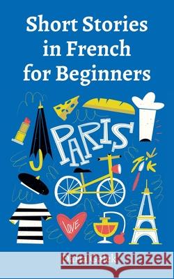 Short Stories in French for Beginners Daria Galek 9798227387776 Pearnet - książka