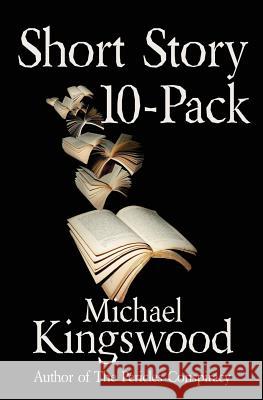 Short Story 10-Pack Michael Kingswood 9780998068411 Ssn Storytelling - książka