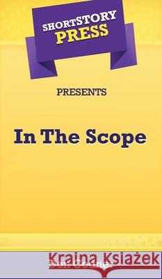 Short Story Press Presents In The Scope Don Codner 9781648910739 Hot Methods, Inc. - książka