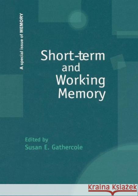 Short-term and Working Memory: A Special Issue of Memory Gathercole, Susan 9781138877863 Psychology Press - książka