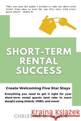 Short-Term Rental Success Christine D Shuck   9798215614549 Christine D. Shuck - książka