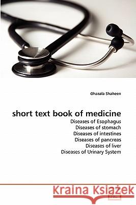 Short Text Book of Medicine Ghazala Shaheen 9783639323788 VDM Verlag - książka