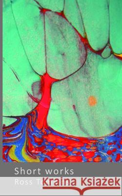 Short Works: Poems and other writings Tomkins, Ross 9780955369612 McHoo - książka