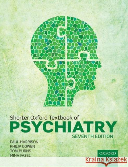 Shorter Oxford Textbook of Psychiatry Paul Harrison Philip Cowen Tom Burns 9780198747437 Oxford University Press - książka