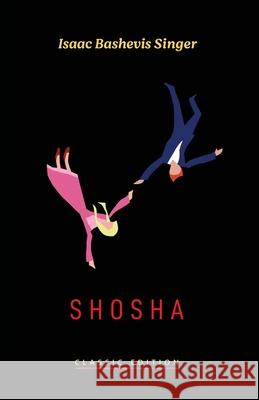 Shosha Isaac Bashevi 9781632921369 Goodreads Press - książka