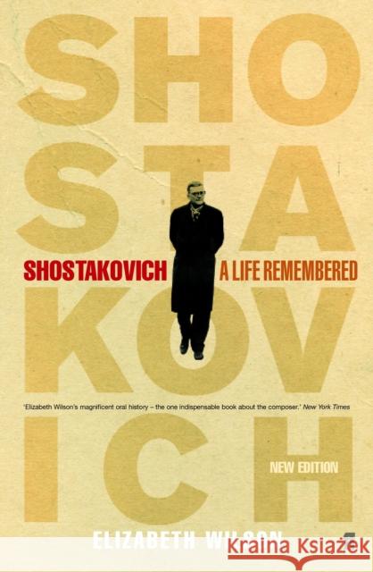 Shostakovich: A Life Remembered Elizabeth Wilson 9780571220502 Faber & Faber - książka