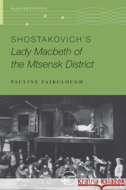 Shostakovich's Lady Macbeth of the Mtsensk District Pauline (Professor of Music, Professor of Music, University of Bristol) Fairclough 9780197534946 Oxford University Press - książka