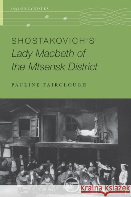 Shostakovich's Lady Macbeth of the Mtsensk District Pauline (Professor of Music, Professor of Music, University of Bristol) Fairclough 9780197534946 Oxford University Press - książka