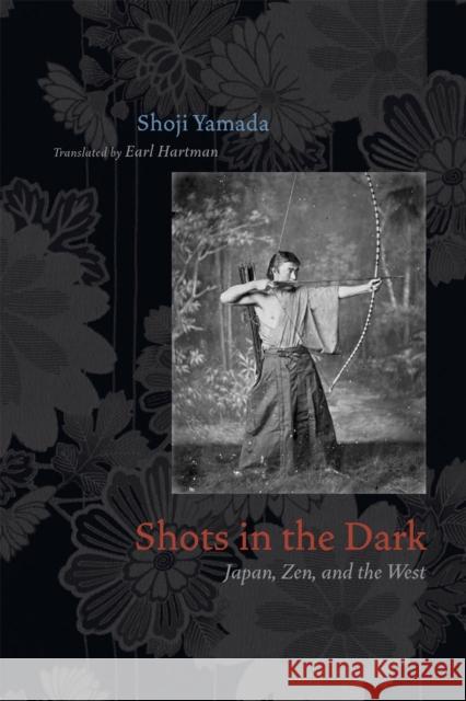 Shots in the Dark: Japan, Zen, and the West Yamada, Shoji 9780226947655 University of Chicago Press - książka