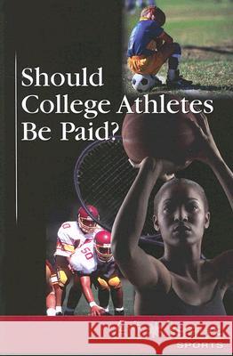 Should College Athletes Be Paid? Geoff Griffin 9780737737905 Cengage Gale - książka