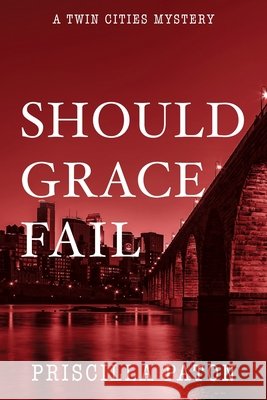 Should Grace Fail Priscilla Paton 9781603817684 Camel Press - książka