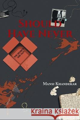 Should Have Never Mansi Khandekar 9781684986125 Newman Springs - książka