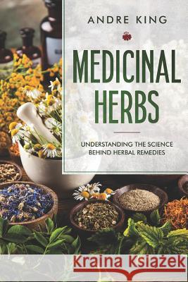 Should I Go Herbal?: The Science Behind Herbal Remedies Andre King 9781730946394 Independently Published - książka