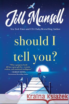 Should I Tell You? Jill Mansell 9781728252537 Sourcebooks Casablanca - książka