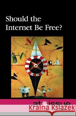 Should the Internet Be Free? Roman Espejo 9780737746884 Greenhaven Press - książka