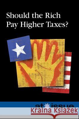 Should the Rich Pay Higher Taxes? Ronald D Lankford Jr 9780737768596 Cengage Gale - książka