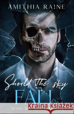 Should the Sky Fall: MM Romance Amithia Raine   9780645734812 Amithia Raine - książka