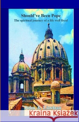 Should've Been Pope John Linehan 9781300836322 Lulu.com - książka