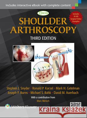 Shoulder Arthroscopy Stephen J Snyder 9781451191707 LIPPINCOTT WILLIAMS & WILKINS - książka