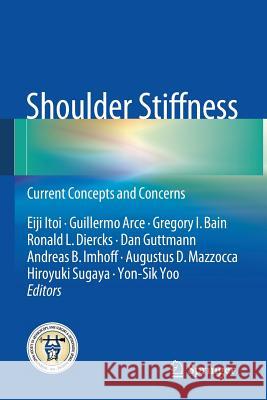 Shoulder Stiffness: Current Concepts and Concerns Itoi, Eiji 9783662463697 Springer - książka