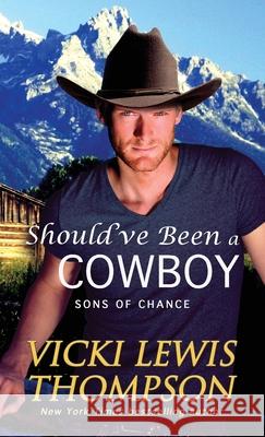 Should've Been a Cowboy Vicki Lewis Thompson 9781638039938 Ocean Dance Press LLC - książka