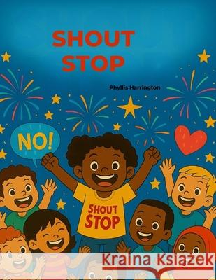 Shout Stop Phyllis Harrington 9781917766937 Success Publications Sar - książka