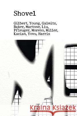 Shovel: An Anthology of Poetry Richard Gilbert Jack Galmitz 9781494756789 Createspace - książka