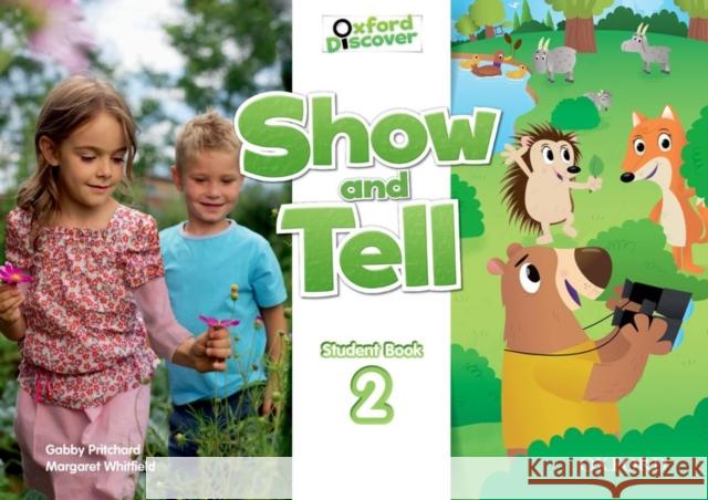 Show and Tell 2 SB OXFORD Pritchard Gabby Whitfield Margaret 9780194779135 Oxford University Press - książka