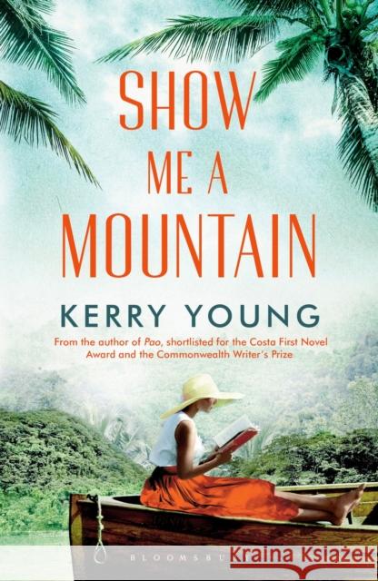 Show Me A Mountain Young, Kerry 9781408844335 Bloomsbury Publishing PLC - książka