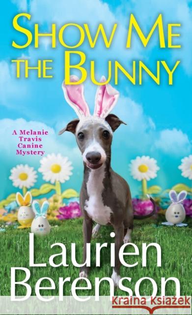 Show Me the Bunny Laurien Berenson 9781496735829 Kensington Publishing - książka