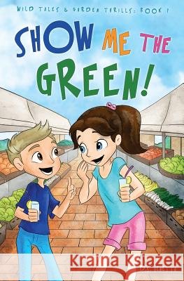 Show Me The Green!: Education Edition Venetta, D. S. 9781516801527 Createspace - książka