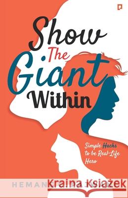 Show The Giant Within Hemang C. Pajwani 9789390557844 Pendown Press Powered by Gullybaba Publishing - książka