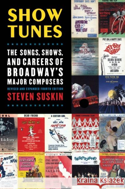 Show Tunes: The Songs, Shows, and Careers of Broadway's Major Composers Suskin, Steven 9780195314076 Oxford University Press, USA - książka