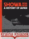 Showa 1926-1939: A History of Japan Shigeru Mizuki 9781770466258 Drawn and Quarterly