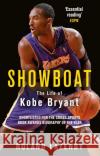 Showboat: The Life of Kobe Bryant Roland Lazenby 9781474603249 Orion Publishing Co