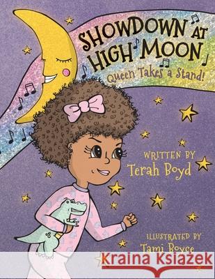 Showdown At High Moon: Queen Takes A Stand Terah C. Boyd 9781734111491 Terah Boyd - książka