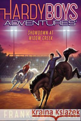 Showdown at Widow Creek Franklin W. Dixon 9781481438773 Aladdin Paperbacks - książka