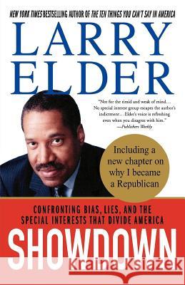 Showdown: Confronting Bias, Lies, and the Special Interests That Divide America Larry Elder 9780312320171 St. Martin's Press - książka