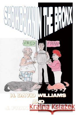 Showdown in the Bronx H. David Williams J. Franklin Williams 9781537521336 Createspace Independent Publishing Platform - książka