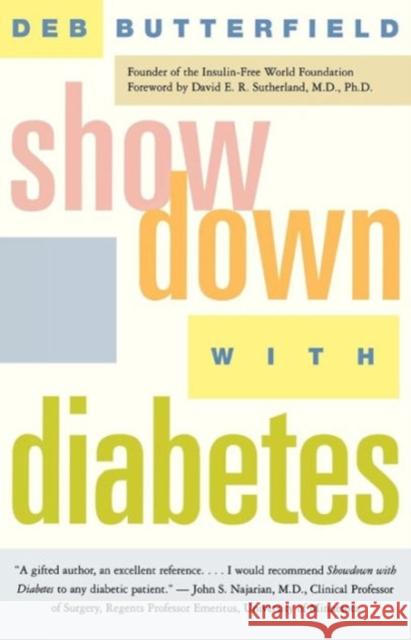 Showdown with Diabetes: How We Create What We See Butterfield, Deb 9780393320831 W. W. Norton & Company - książka