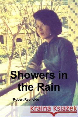 Showers in the Rain Robert Reynolds 9781365088551 Lulu.com - książka