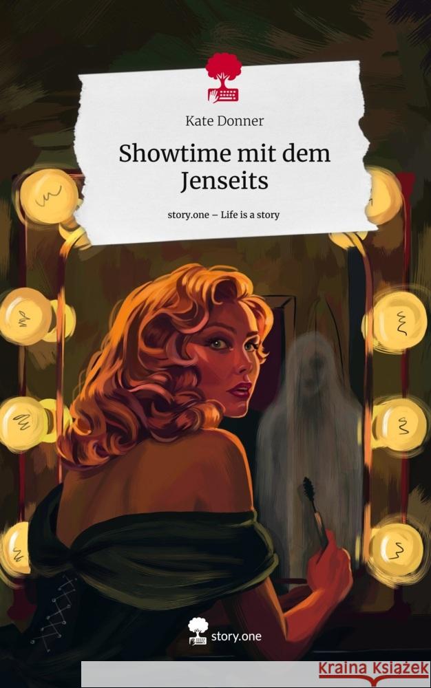 Showtime mit dem Jenseits. Life is a Story - story.one Donner, Kate 9783711536525 story.one publishing - książka