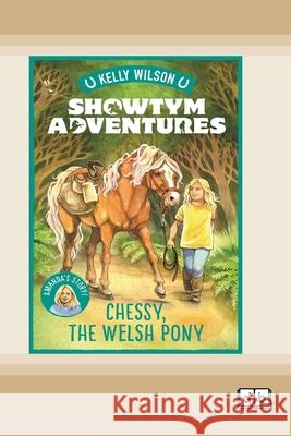 Showtym Adventures 4: Chessy, the Welsh Pony (Dyslexia-Friendly Edition) Kelly Wilson 9781038709097 Dyslexic Books - książka